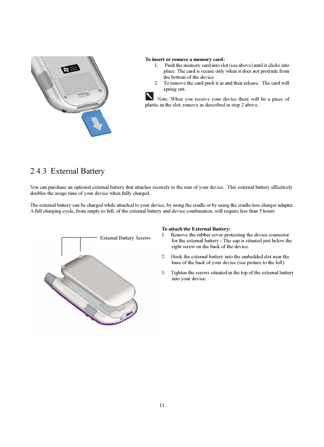 Siemens SX56 manual To insert or remove a memory card, To attach the External Battery 