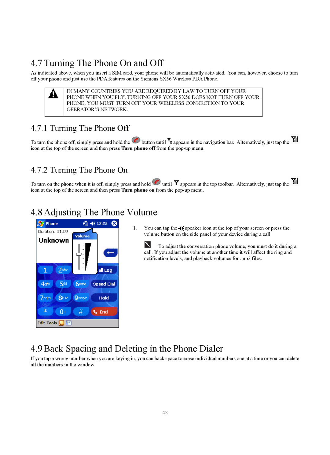 Siemens SX56 manual Turning The Phone On and Off, Adjusting The Phone Volume, Back Spacing and Deleting in the Phone Dialer 