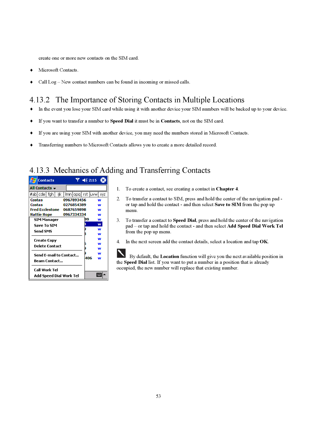 Siemens SX56 manual Importance of Storing Contacts in Multiple Locations, Mechanics of Adding and Transferring Contacts 