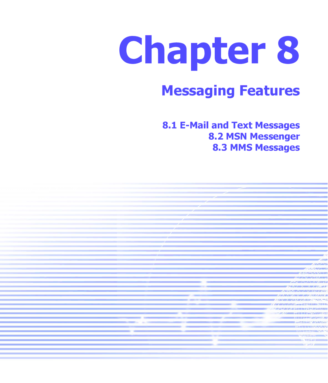 Siemens SX66 manual Messaging Features, Mail and Text Messages MSN Messenger MMS Messages 