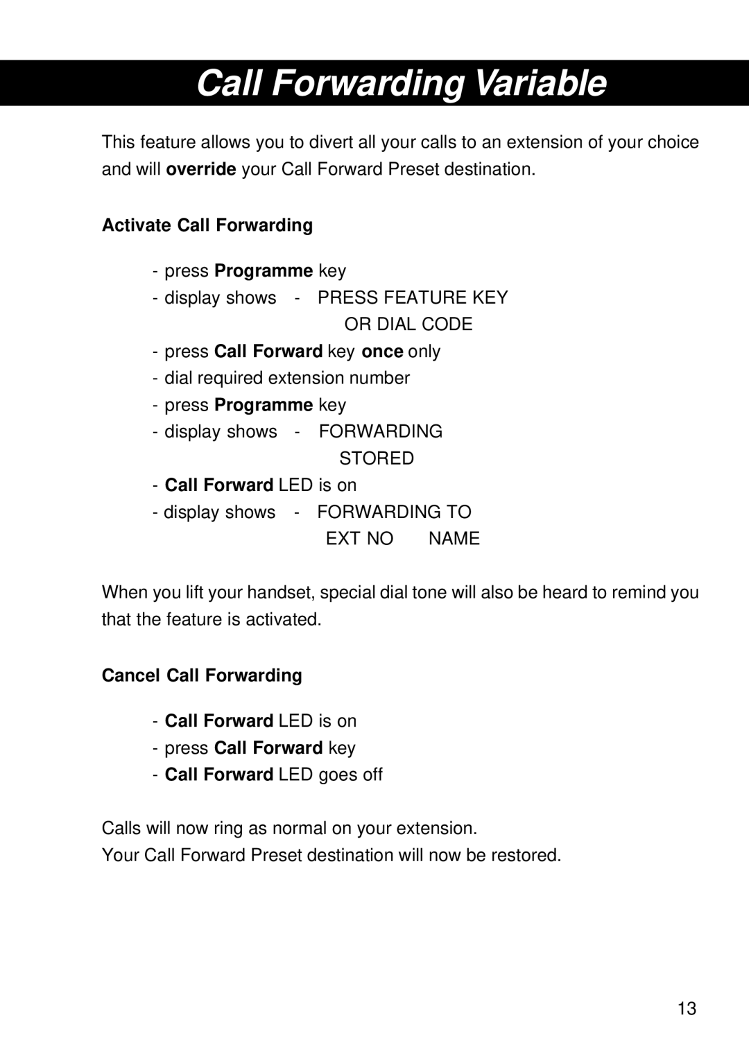 Siemens T25 Call Forwarding Variable, Activate Call Forwarding Press Programme key, Press Call Forward key once only 