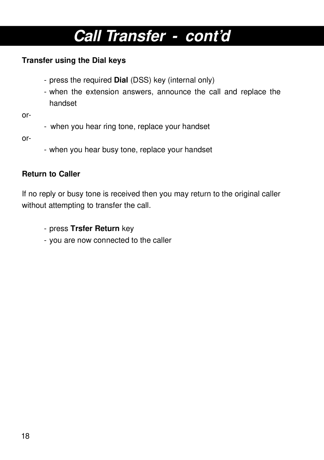 Siemens T25 Call Transfer cont’d, Transfer using the Dial keys, Return to Caller, Press Trsfer Return key 