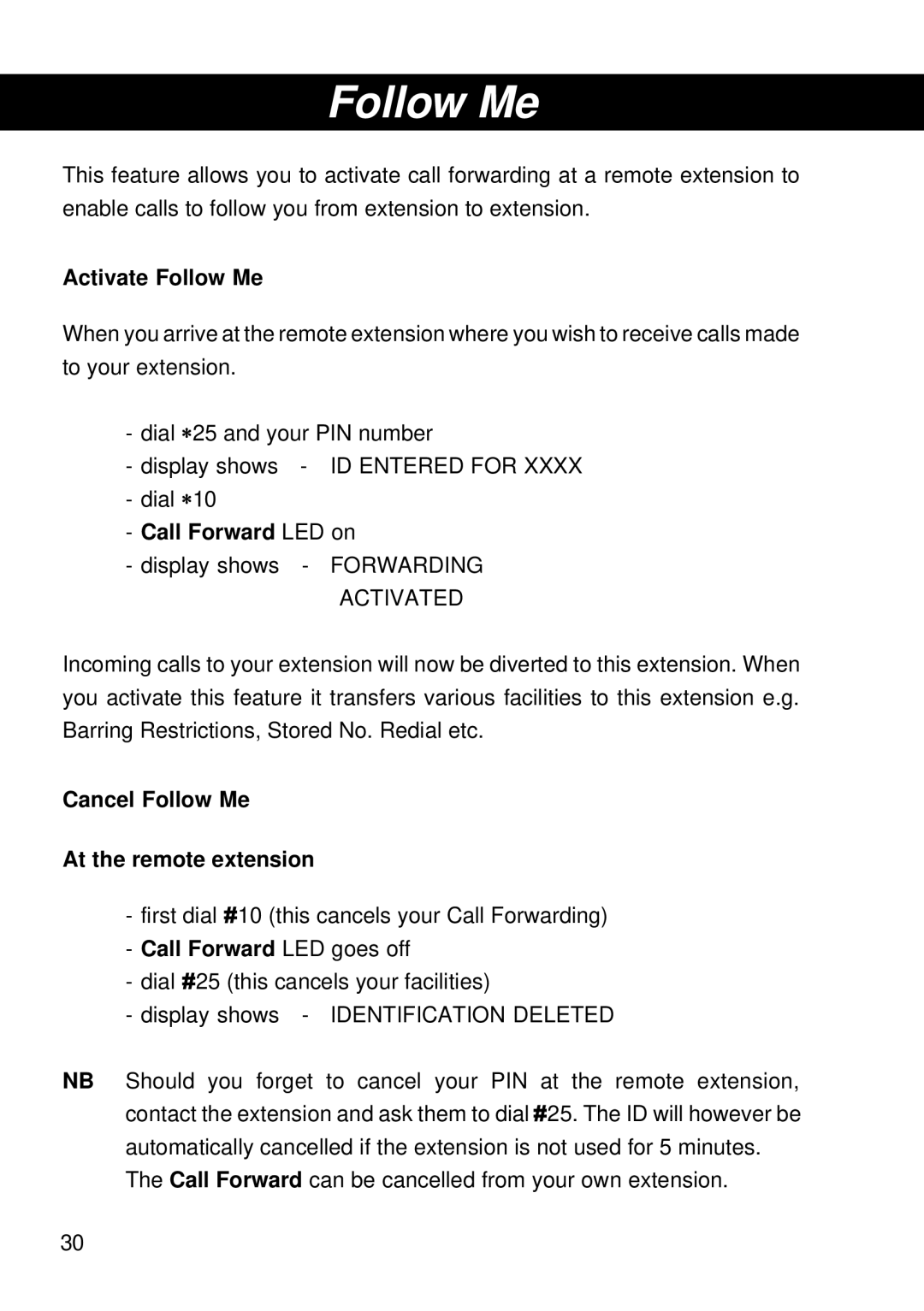 Siemens T25 operating instructions Activate Follow Me, Call Forward LED on, Cancel Follow Me At the remote extension 