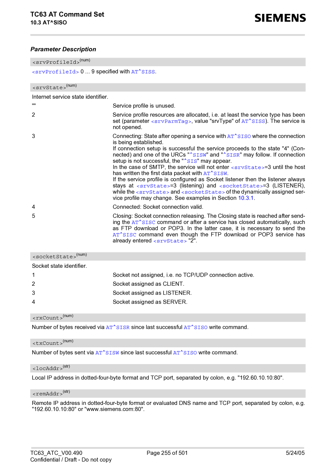 Siemens TC63 manual SrvStatenum, SocketStatenum, RxCountnum, TxCountnum, LocAddrstr, RemAddrstr 