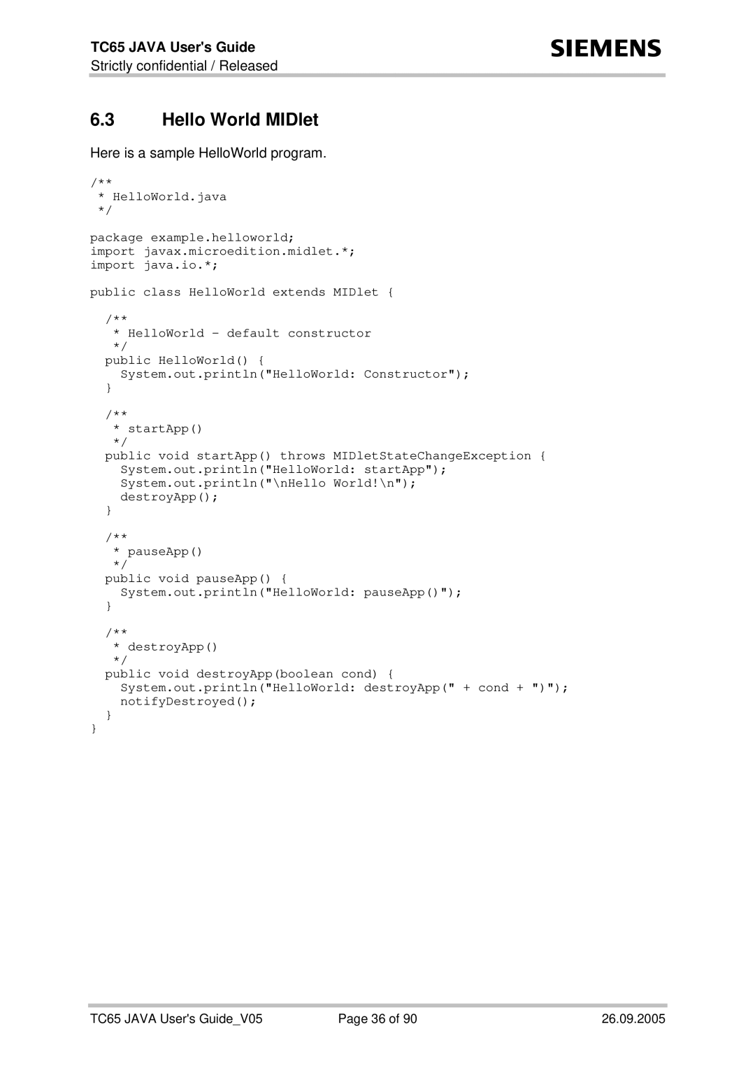 Siemens TC65 manual Hello World MIDlet, Here is a sample HelloWorld program 