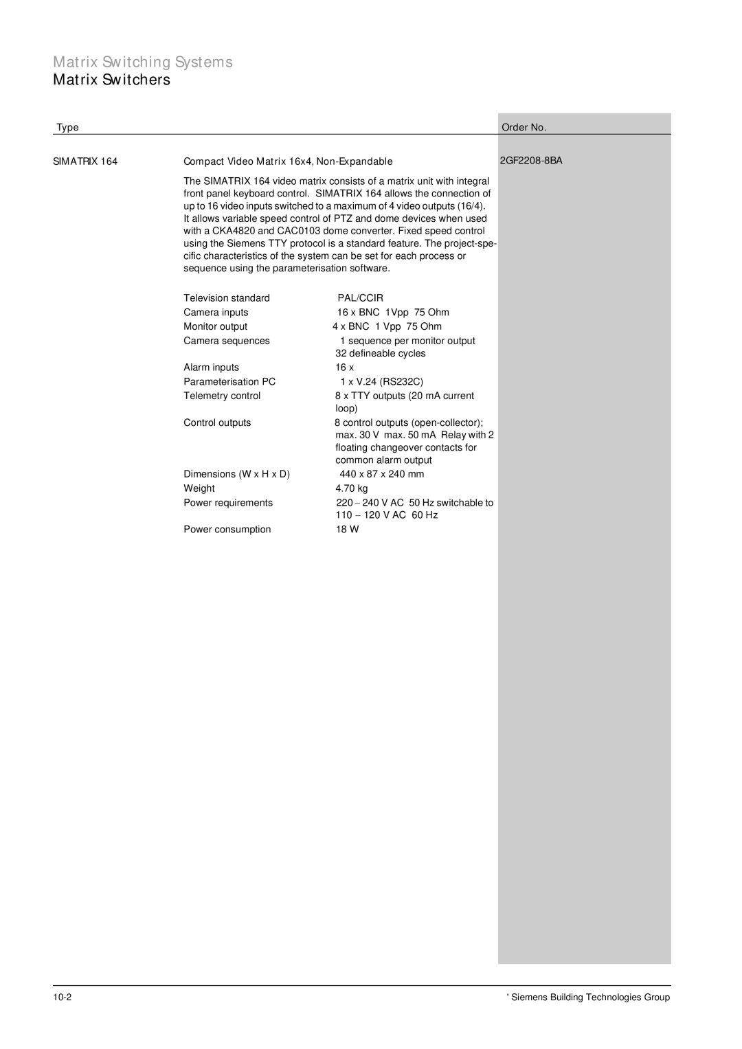 Siemens TFT, CRT manual Matrix Switchers, Simatrix, Compact Video Matrix 16x4‚ Non-Expandable 2GF2208-8BA, Pal/Ccir 