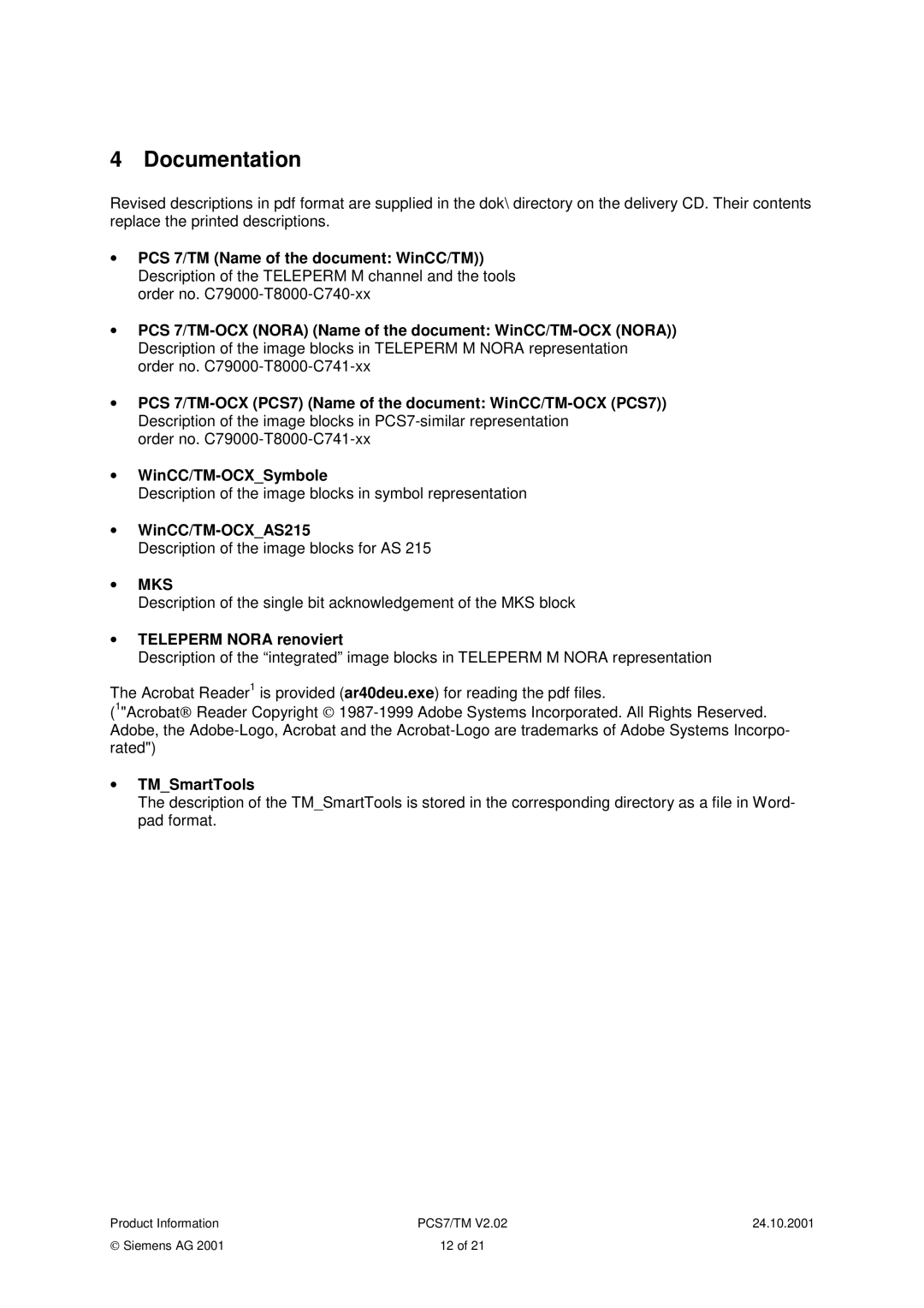 Siemens PCS7 manual Documentation, ∙ WinCC/TM-OCXSymbole, ∙ WinCC/TM-OCXAS215, ∙ Teleperm Nora renoviert, ∙ TMSmartTools 