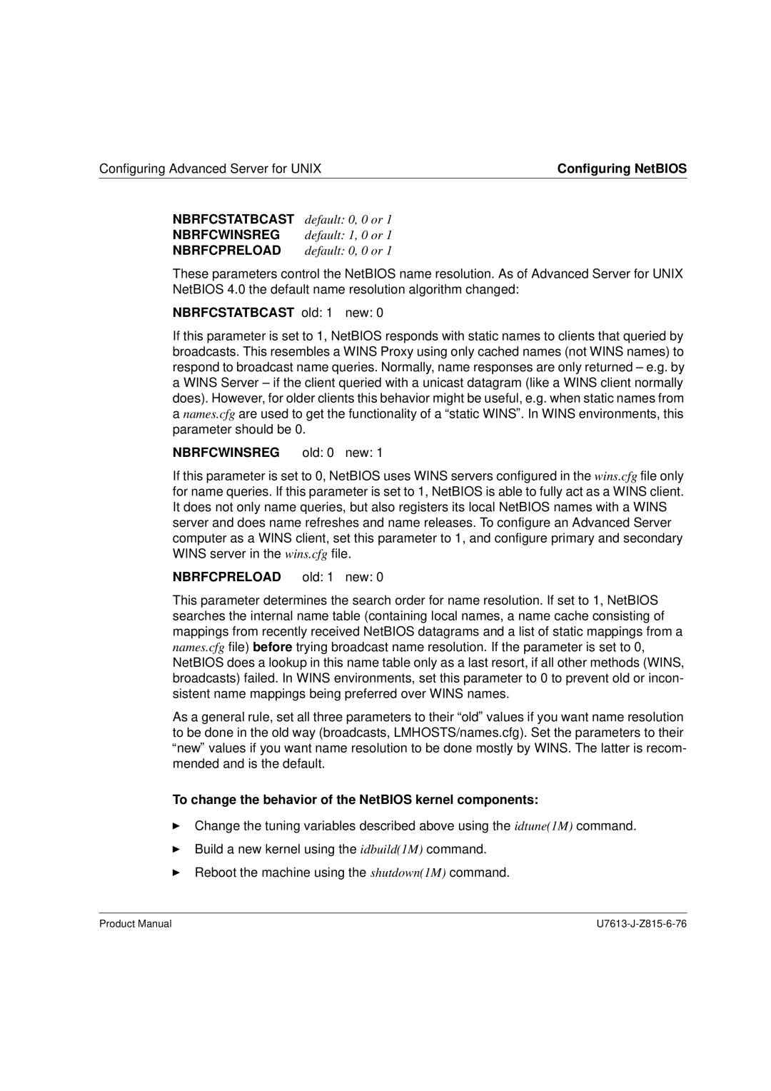 Siemens V4.0 Configuring Advanced Server for Unix Configuring NetBIOS, Nbrfcstatbcast old 1 new, Nbrfcwinsreg old 0 new 