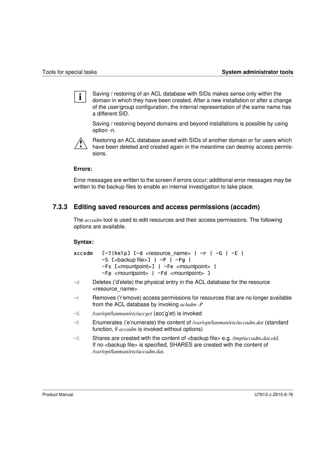 Siemens V4.0 Editing saved resources and access permissions accadm, Errors, Resourcename \ Sbackup file u Mountpoint u 