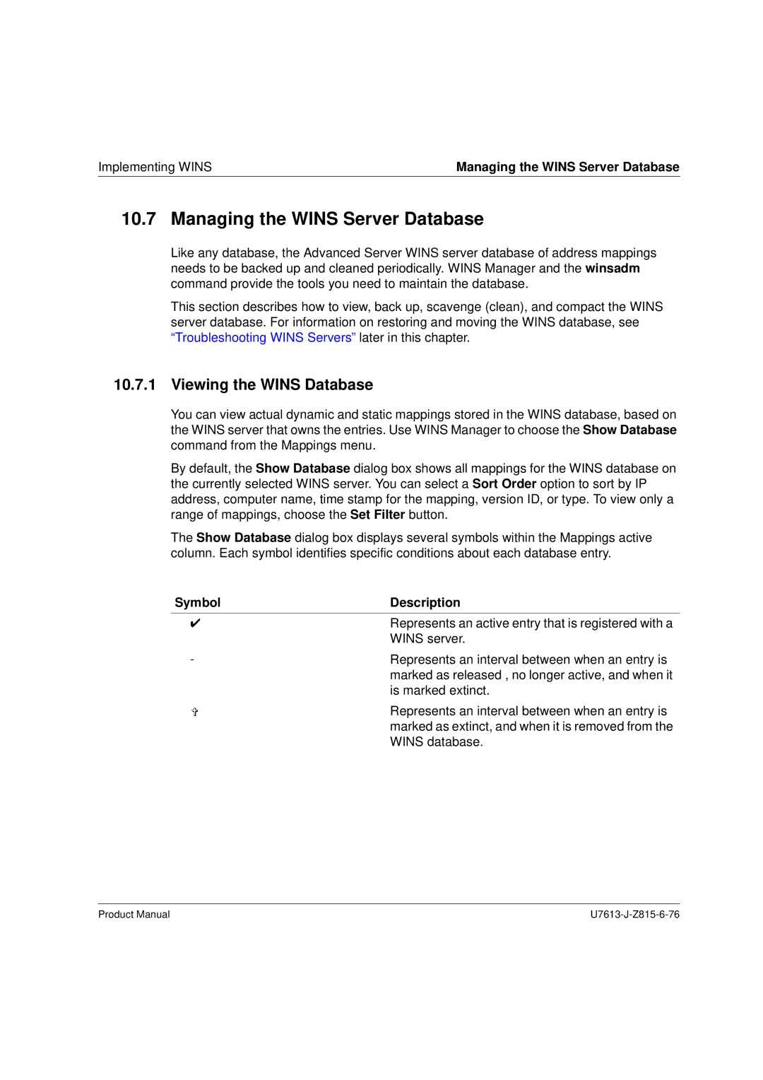 Siemens V4.0 manual Managing the Wins Server Database, Viewing the Wins Database, Symbol Description 