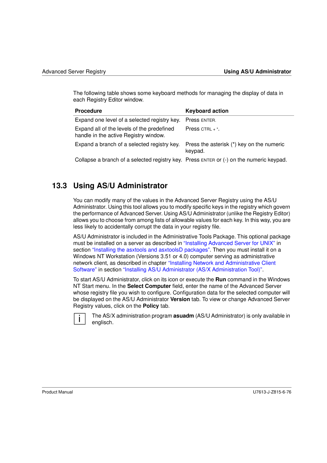 Siemens V4.0 manual Using AS/U Administrator, Procedure Keyboard action 