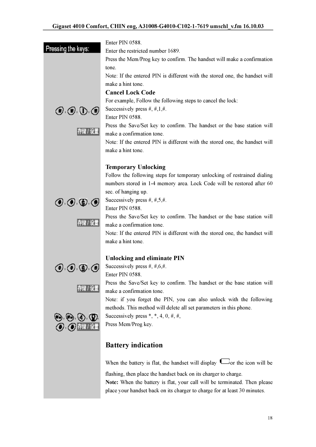 Siemens W12 user manual Battery indication, Cancel Lock Code, Temporary Unlocking, Unlocking and eliminate PIN 