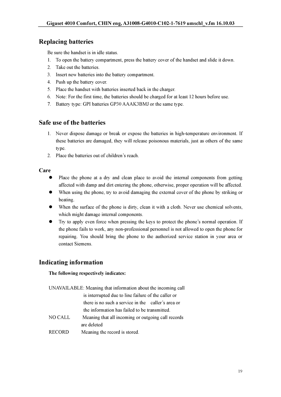 Siemens W12 user manual Replacing batteries, Safe use of the batteries, Indicating information, Care 