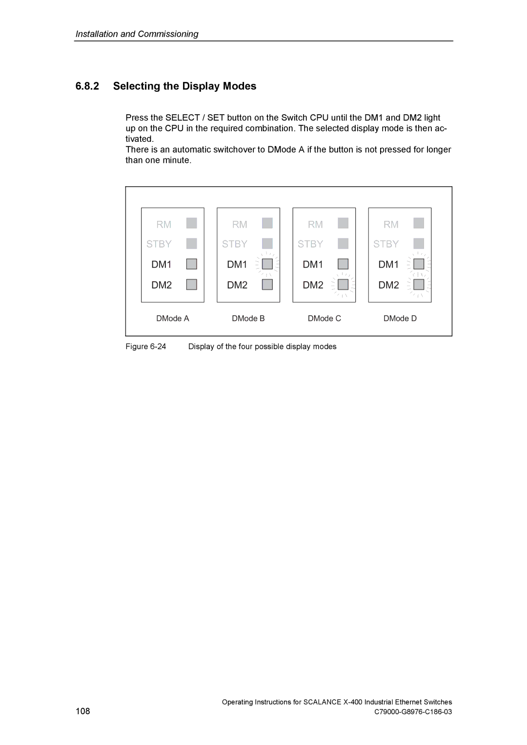 Siemens X-400 technical specifications Selecting the Display Modes, Stby DM1 DM2 