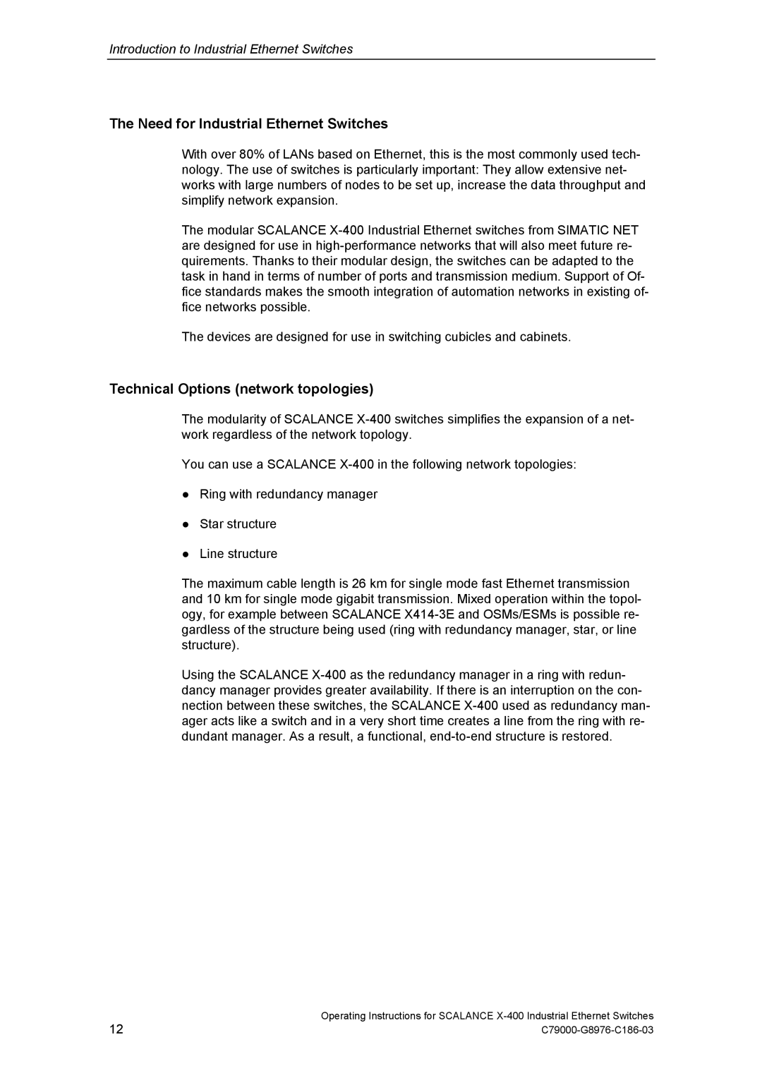 Siemens X-400 technical specifications Need for Industrial Ethernet Switches, Technical Options network topologies 