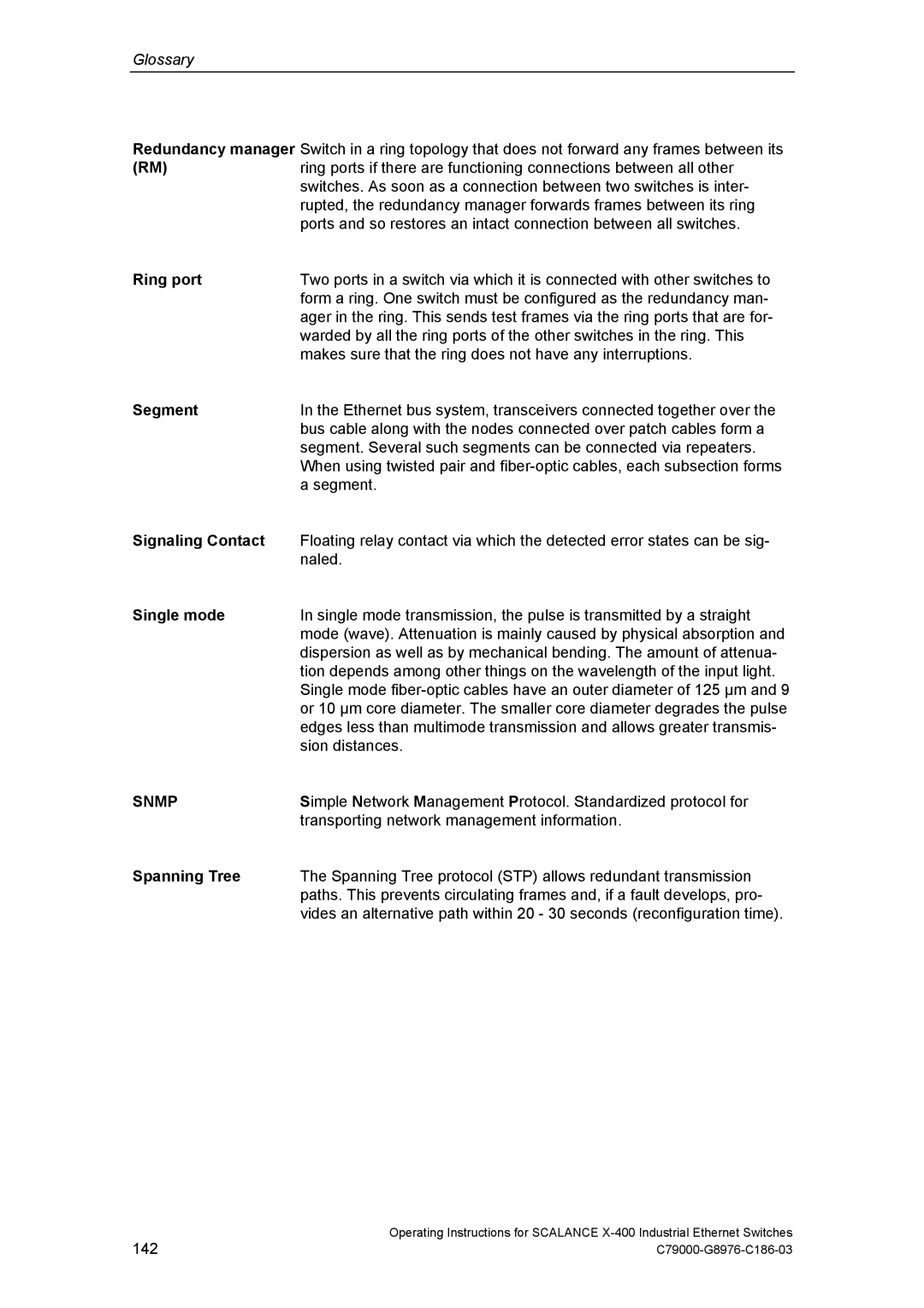 Siemens X-400 technical specifications Ring port, Signaling Contact, Single mode, Spanning Tree 