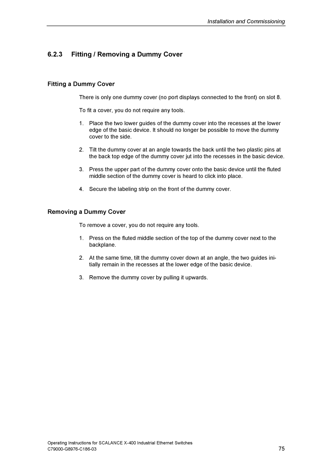 Siemens X-400 technical specifications Fitting / Removing a Dummy Cover, Fitting a Dummy Cover 