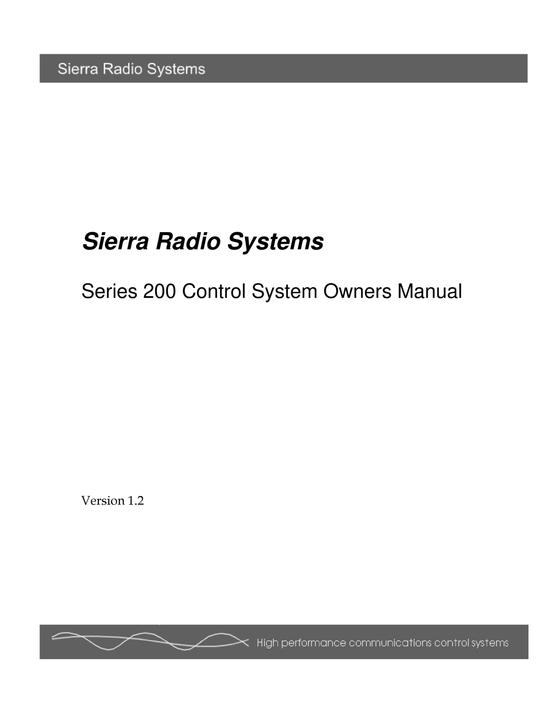 Sierra 200 owner manual Sierra Radio Systems, Version 