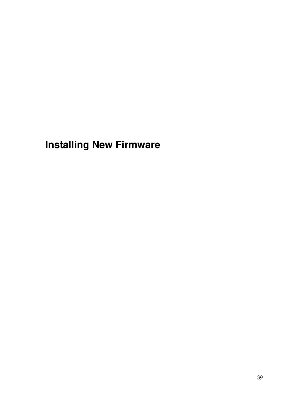 Sierra 200 owner manual Installing New Firmware 