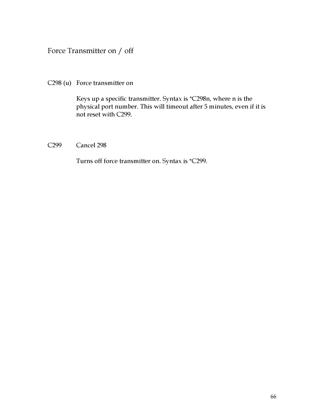 Sierra 200 owner manual Force Transmitter on / off 