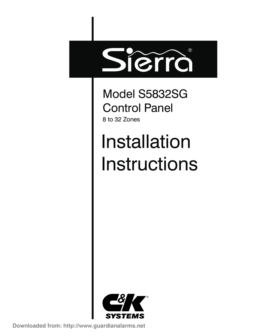 Sierra installation instructions Installation Instructions, Model S5832SG Control Panel 8 to 32 Zones 