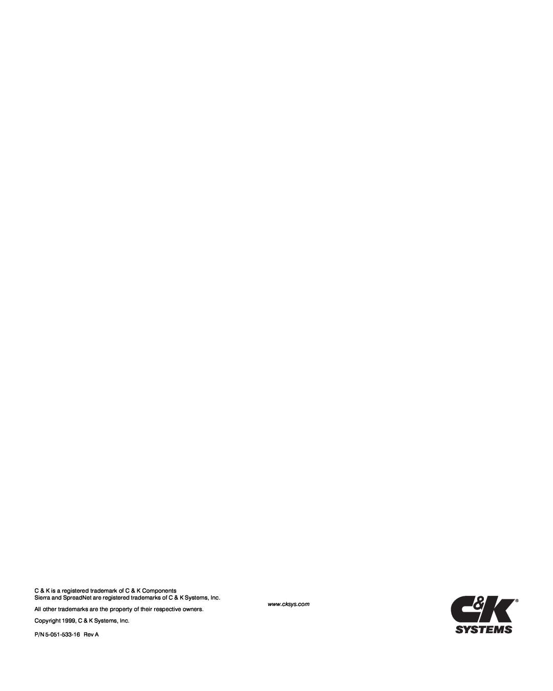 Sierra S5832SG installation instructions C & K is a registered trademark of C & K Components 