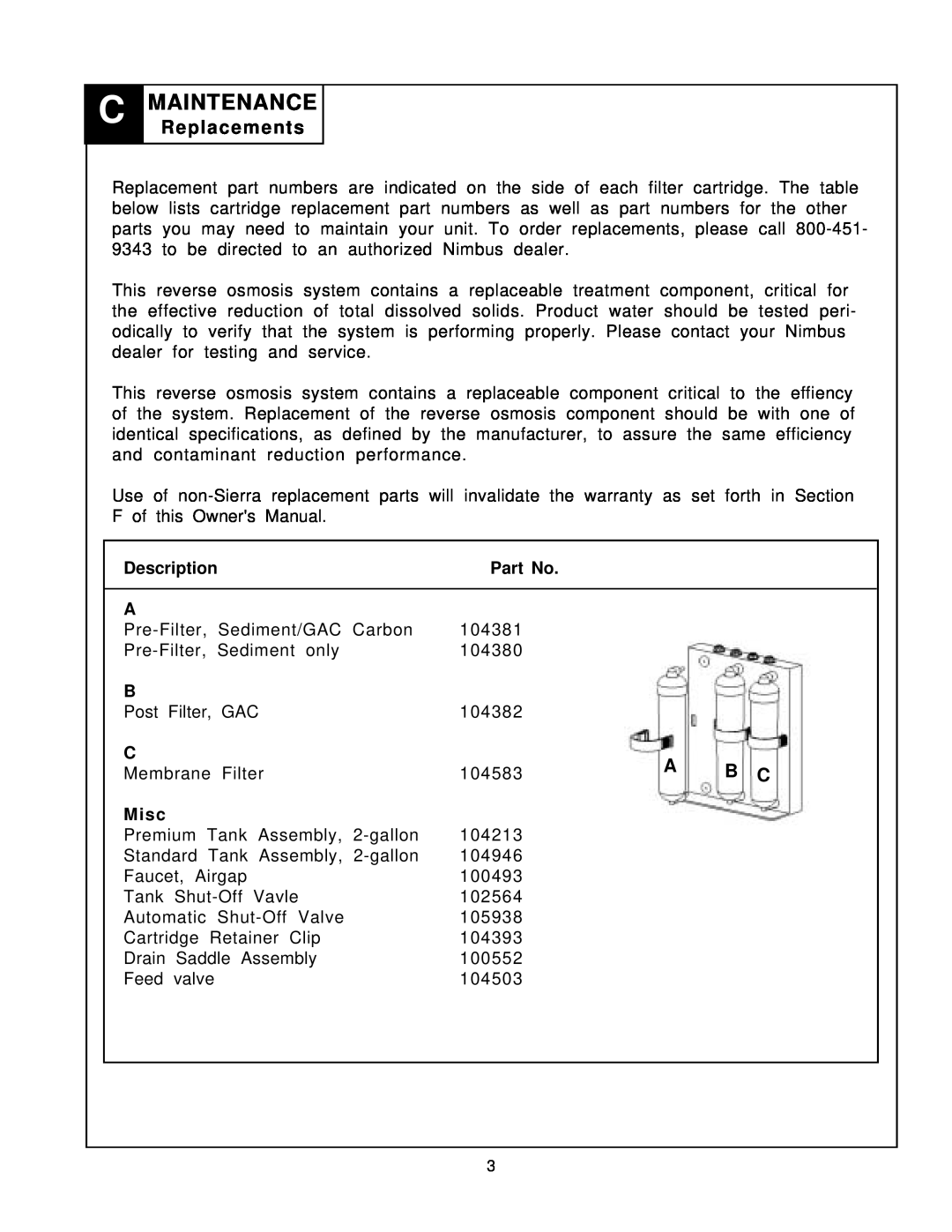 Sierra SIERRA REVERSE OSMOSIS DRINKING WATER SYSTEM, PN103257 owner manual Maintenance, Replacements, Description, Misc 