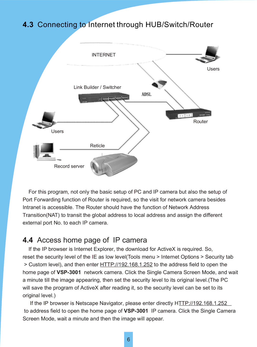 Sierra VSP 3001 manual Connecting to Internet through HUB/Switch/Router, Access home page of IP camera 