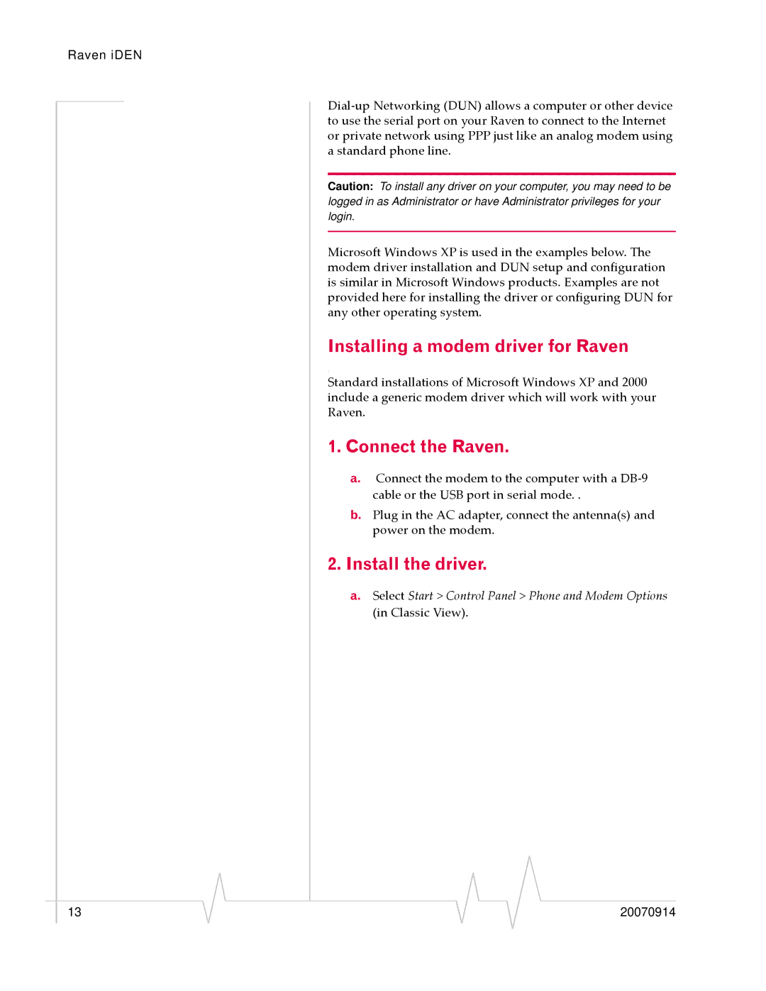 Sierra Wireless 20070914 quick start Installing a modem driver for Raven, Connect the Raven, Install the driver 