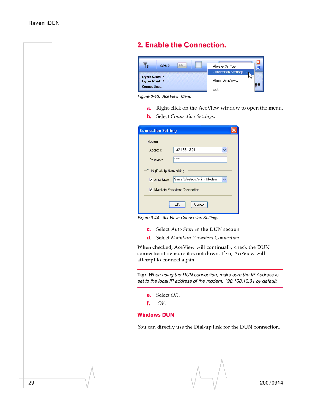 Sierra Wireless 20070914 Enable the Connection, Select Connection Settings, Select Maintain Persistent Connection 