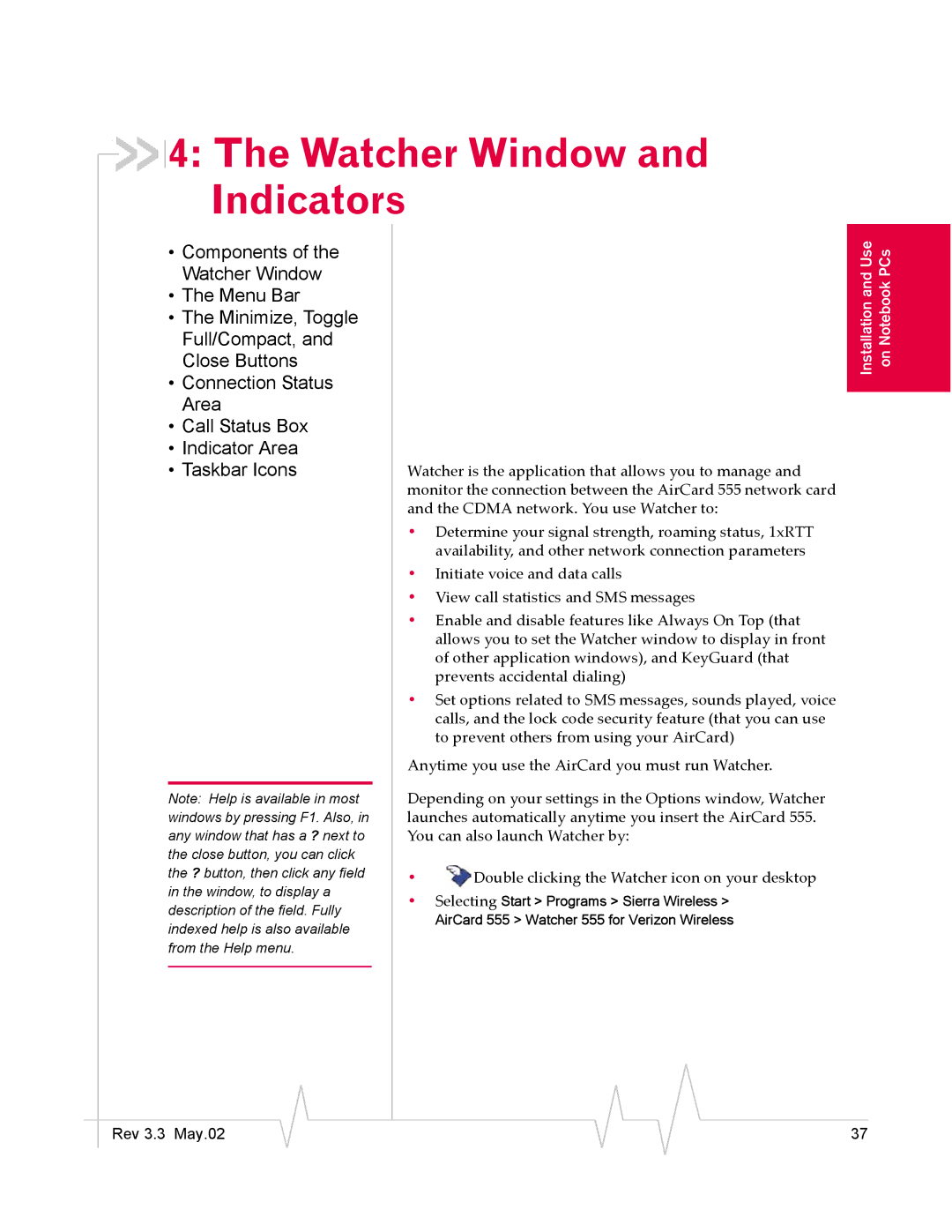 Sierra Wireless 555 manual Watcher Window and Indicators 