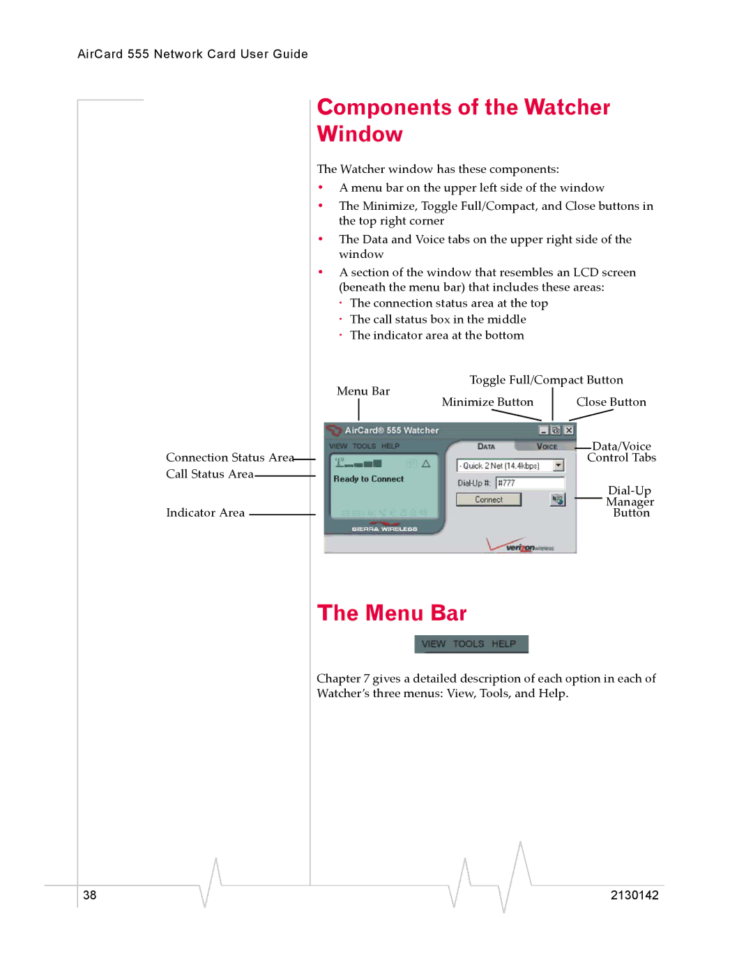 Sierra Wireless 555 manual Components of the Watcher Window, Menu Bar 