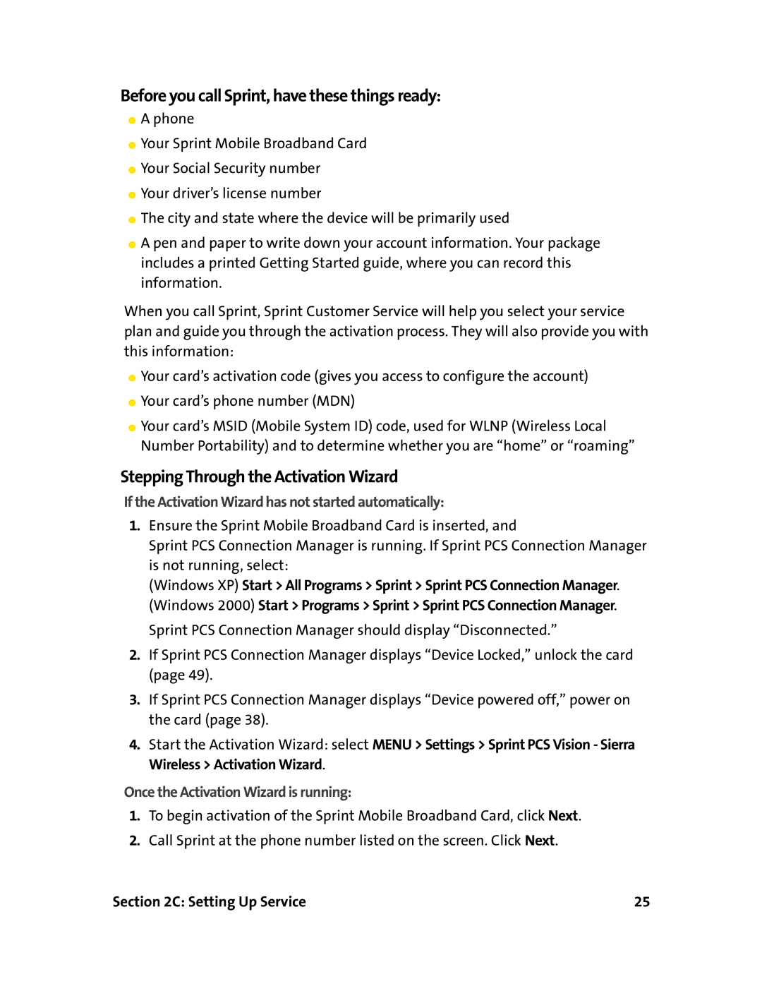 Sierra Wireless 595 manual If the Activation Wizard has not started automatically, Once the Activation Wizard is running 