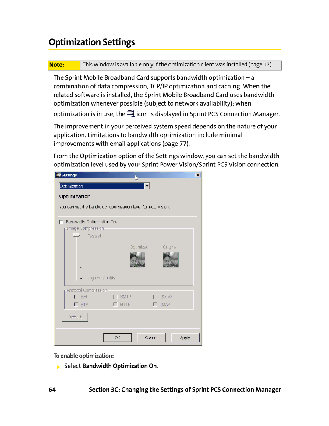 Sierra Wireless 595 manual Optimization Settings, To enable optimization, Select Bandwidth Optimization On 