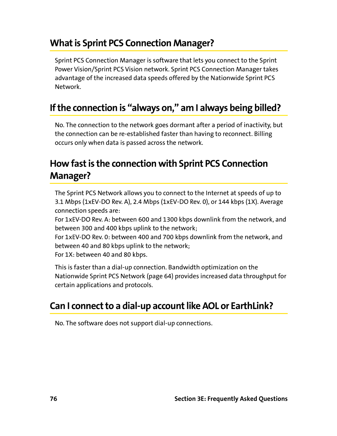 Sierra Wireless 595 What is Sprint PCS Connection Manager?, If the connection is always on, am I always being billed? 