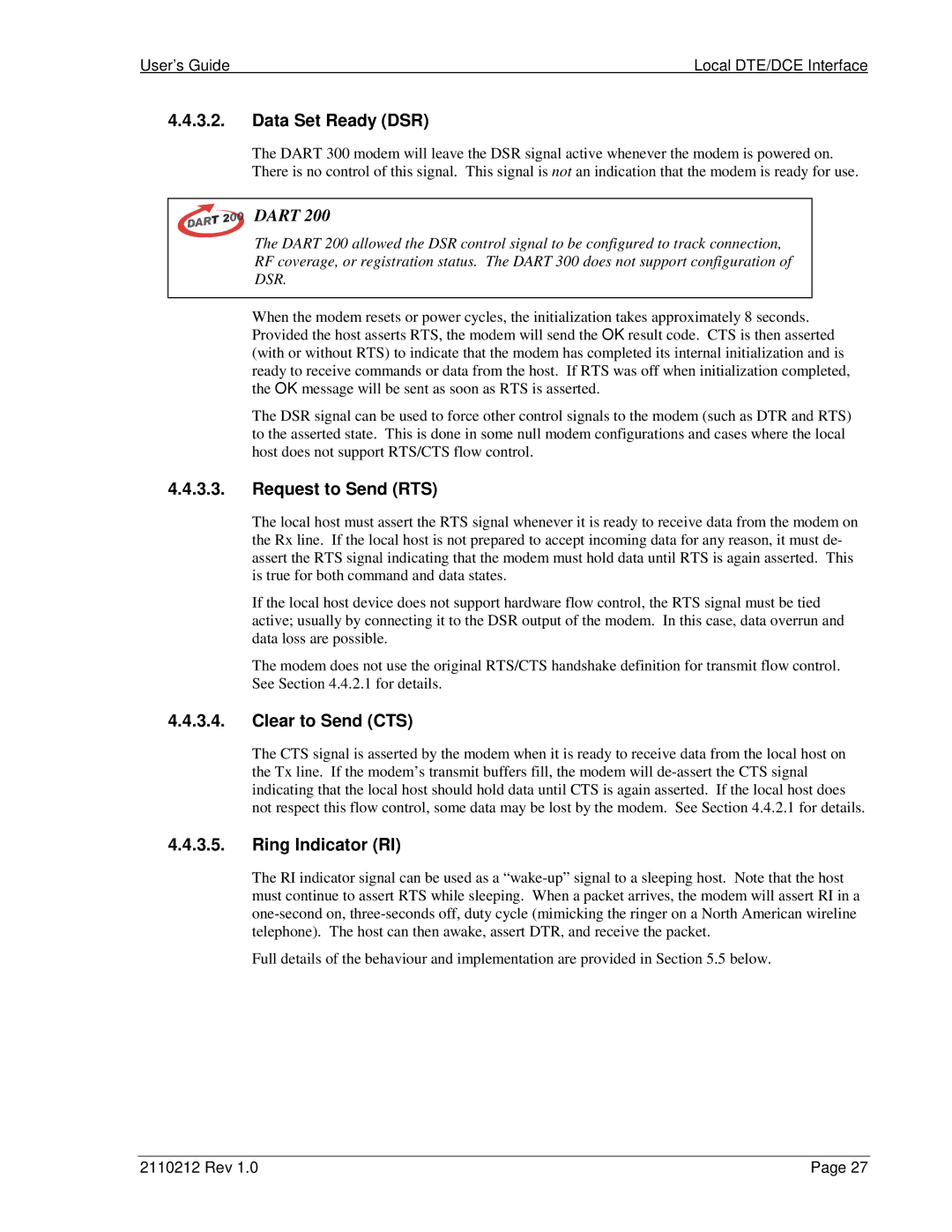 Sierra Wireless DART 300 manual Data Set Ready DSR, Request to Send RTS, Clear to Send CTS, Ring Indicator RI 