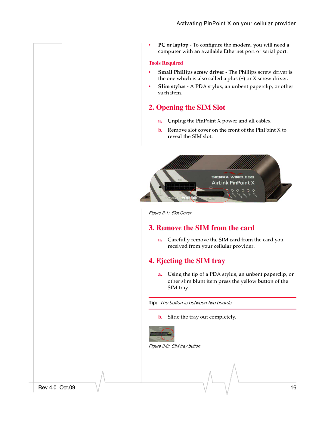 Sierra Wireless X HSUPA manual Opening the SIM Slot, Remove the SIM from the card, Ejecting the SIM tray, Tools Required 