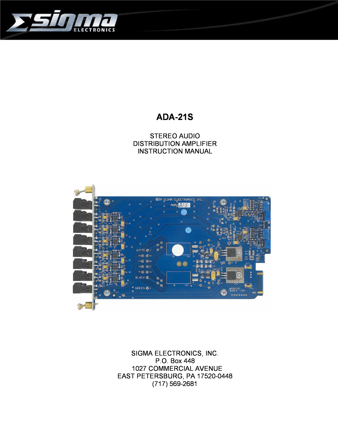 Sigma ADA-21S instruction manual SIGMA ELECTRONICS, INC P.O. Box, COMMERCIAL AVENUE EAST PETERSBURG, PA 17520-0448 717 