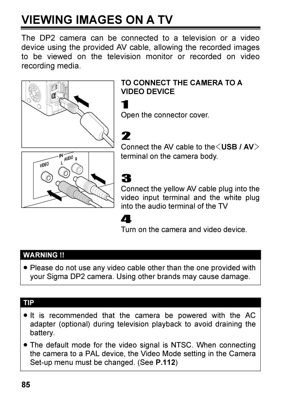 Sigma C72900, DP2 user manual Viewing Images on a TV, To Connect the Camera to a Video Device 