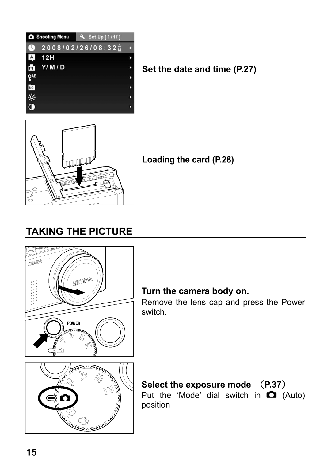 Sigma DP1 user manual Taking the Picture, Set the date and time P.27 Loading the card P.28, Turn the camera body on 