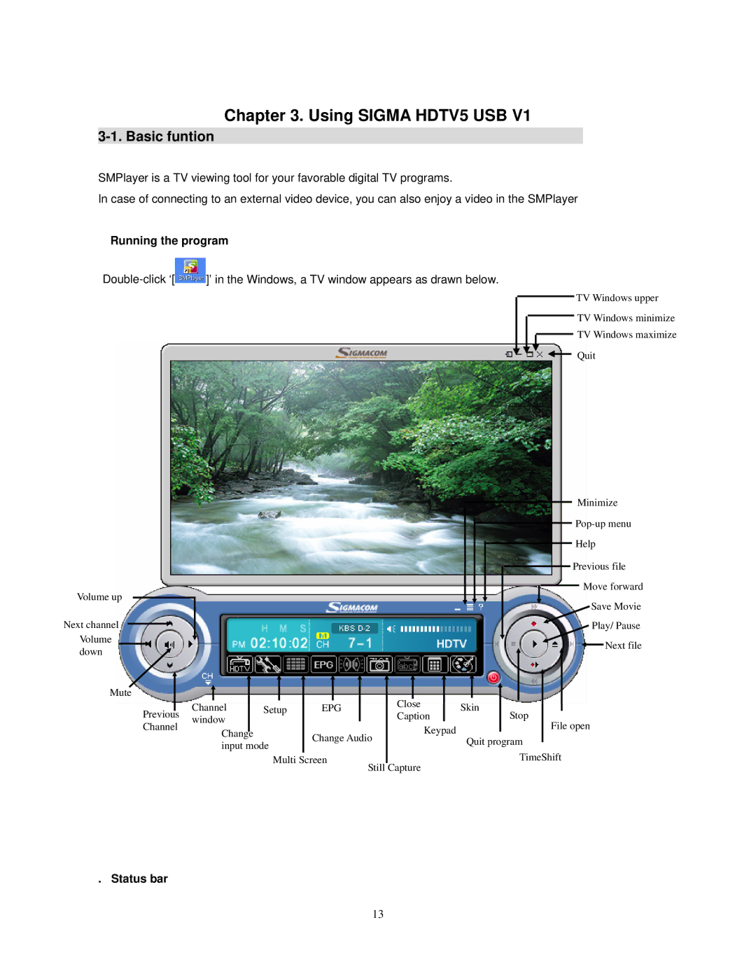 Sigma HDTV5 user manual Running the program, Status bar 