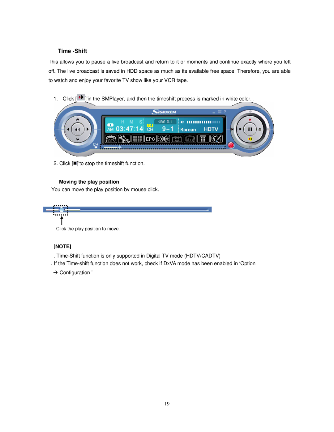 Sigma HDTV5 user manual Time -Shift, Moving the play position 