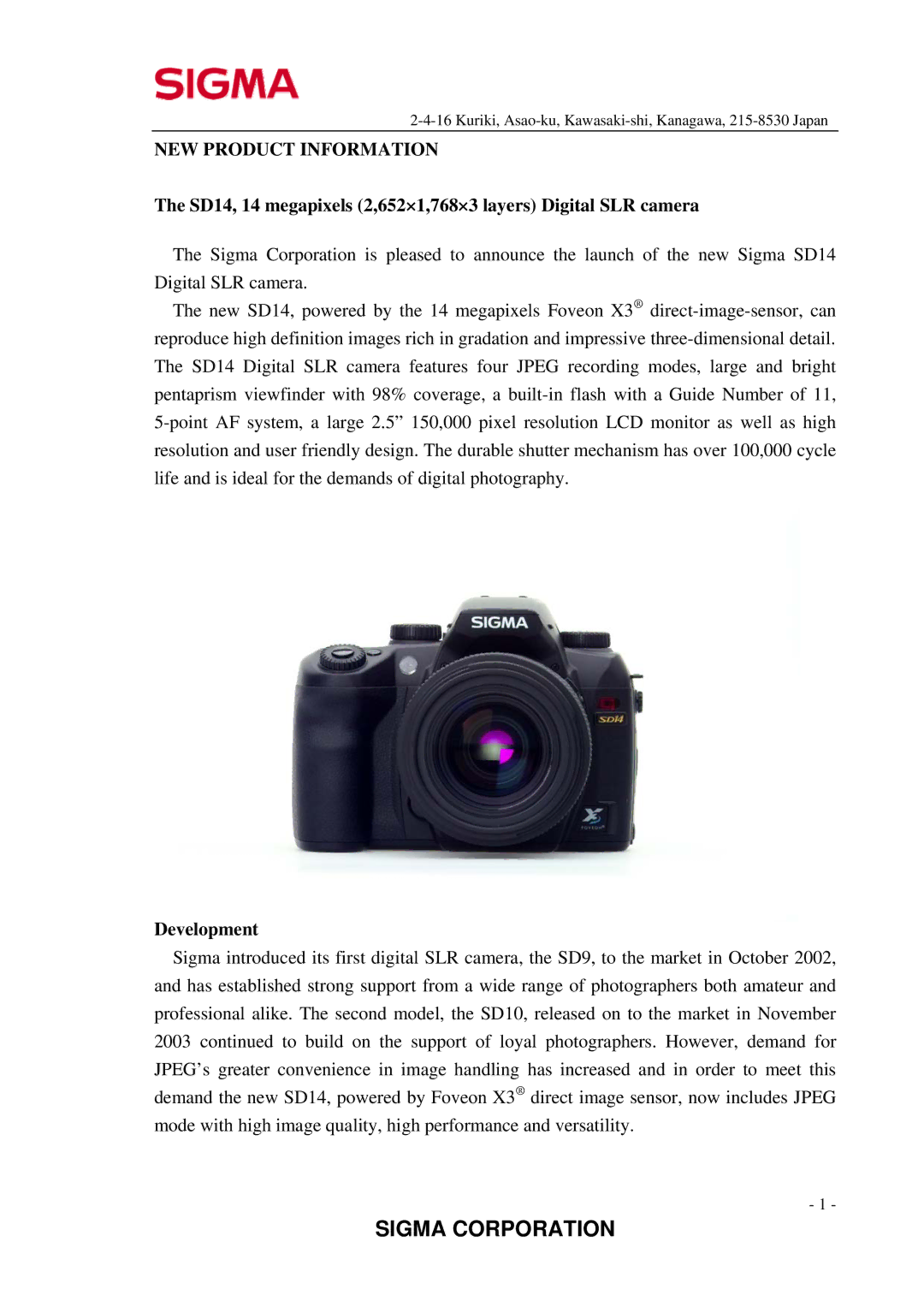 Sigma manual SD14, 14 megapixels 2,652×1,768×3 layers Digital SLR camera, Development 