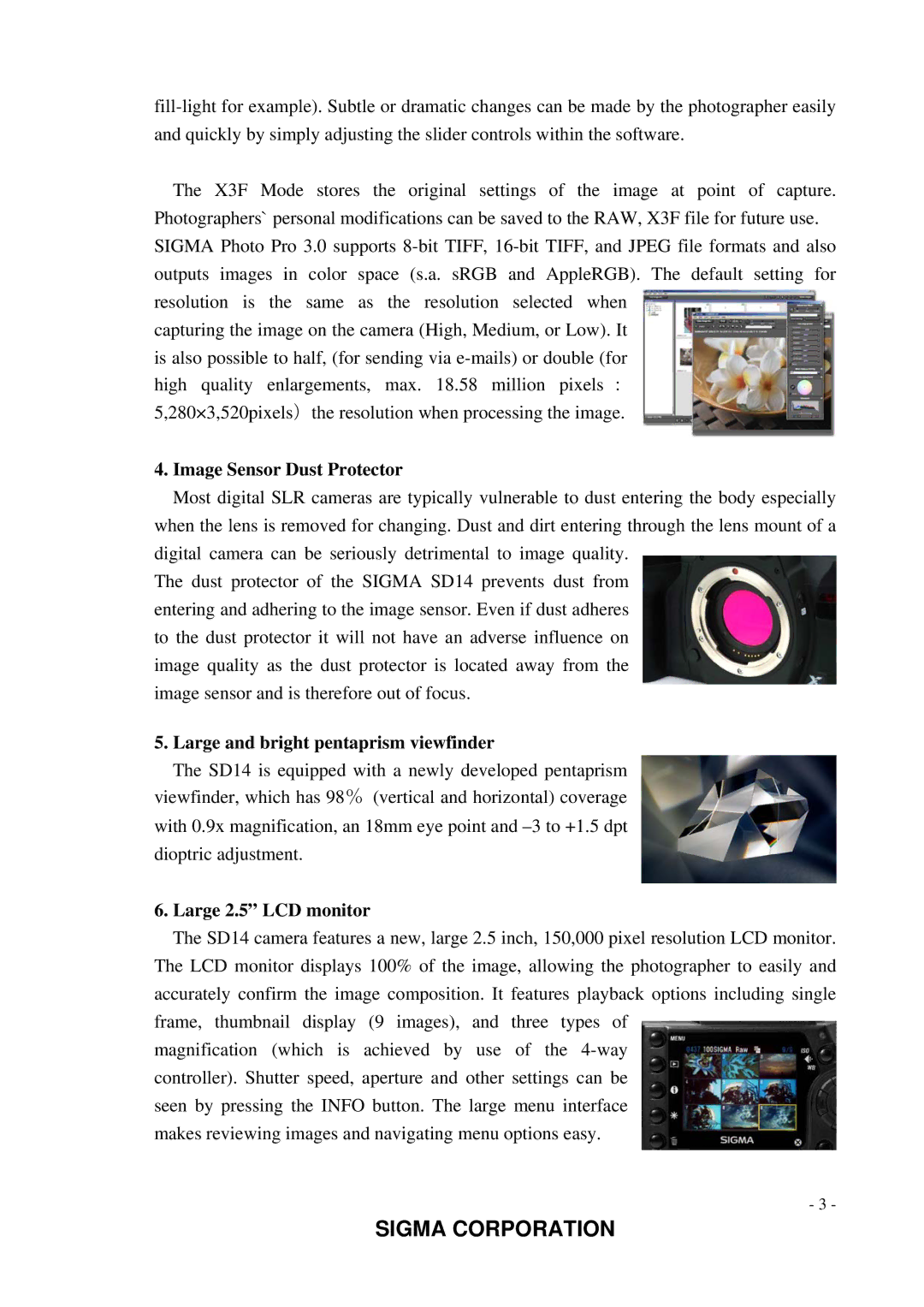 Sigma SD14 manual Image Sensor Dust Protector, Large and bright pentaprism viewfinder, Large 2.5 LCD monitor 