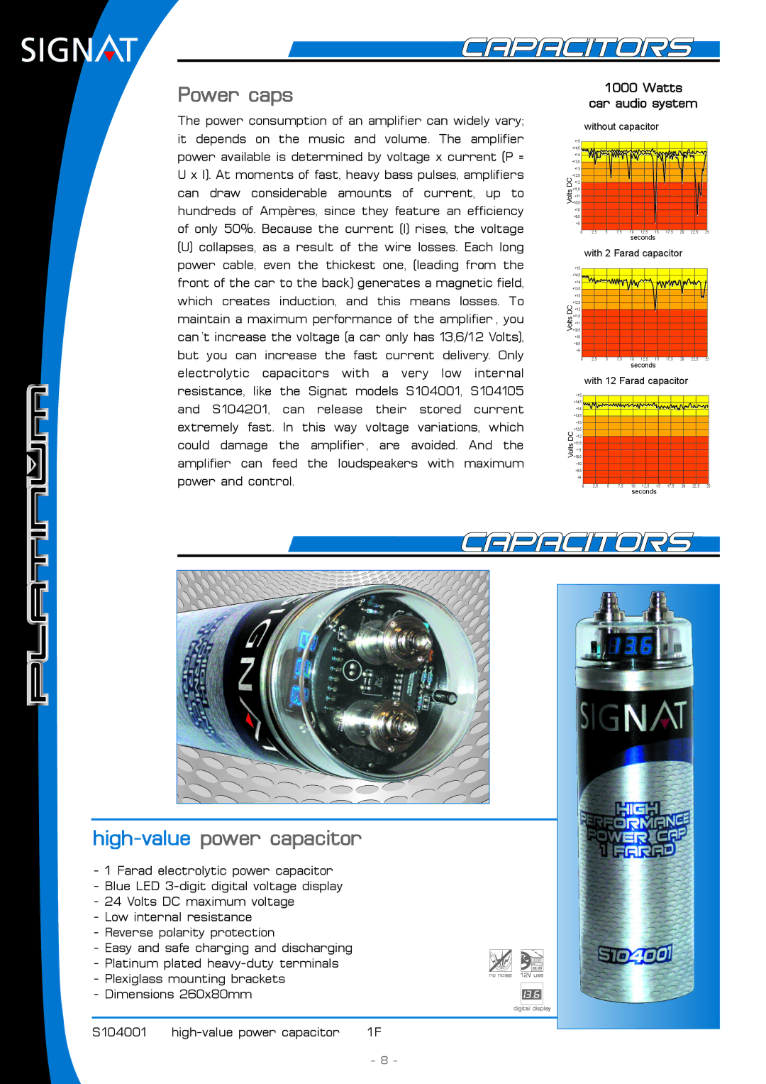 Signat S104105, S104201, S104001 manual Power caps, High-valuepower capacitor 