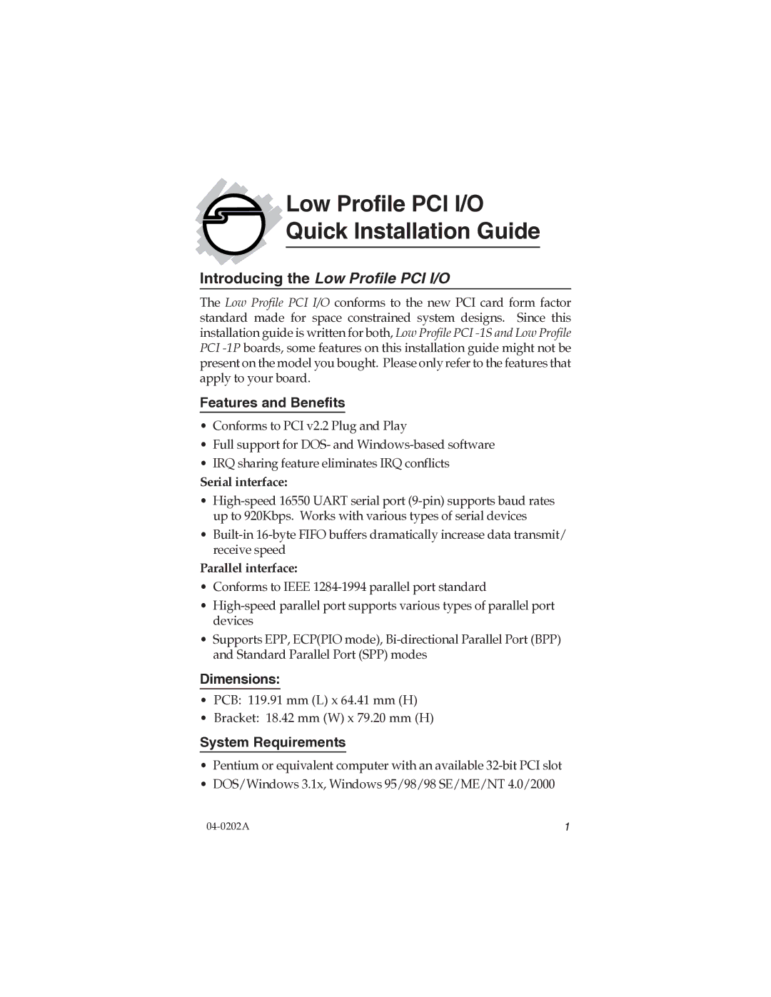 SIIG 04-0202A dimensions Features and Benefits, Dimensions, System Requirements, Serial interface, Parallel interface 