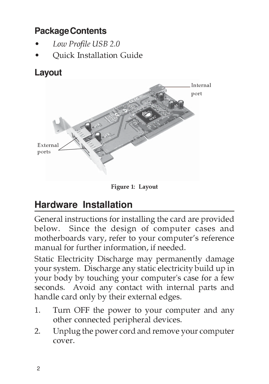 SIIG 04-0205F dimensions Hardware Installation, PackageContents, Layout 