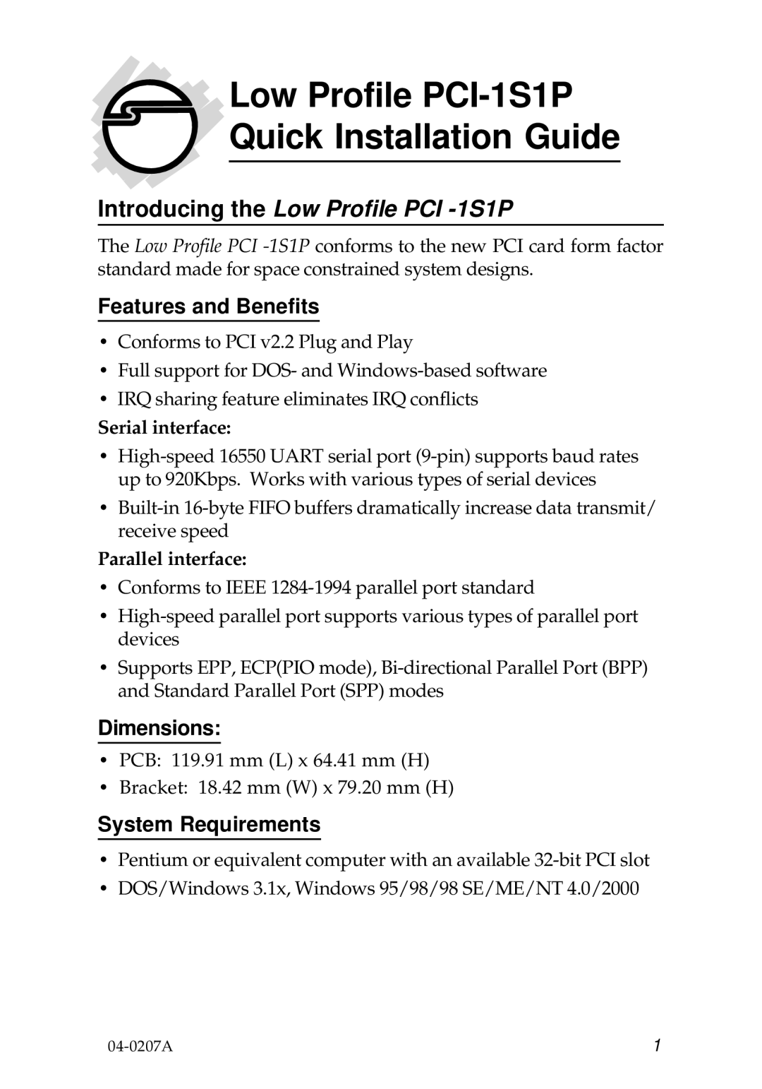 SIIG 04-0207A dimensions Features and Benefits, Dimensions, System Requirements, Serial interface, Parallel interface 