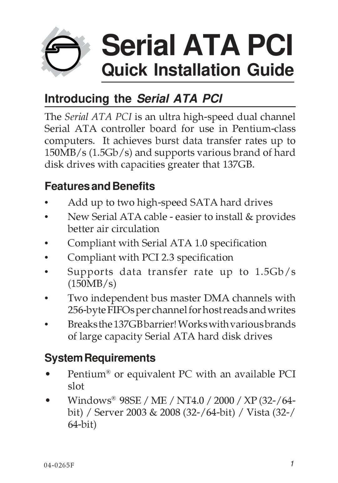 SIIG 04-0265F specifications Introducing the Serial ATA PCI, Features and Benefits, SystemRequirements 