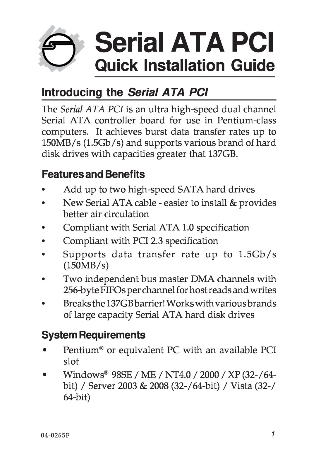 SIIG 04-0265F specifications Introducing the Serial ATA PCI, Features and Benefits, SystemRequirements 